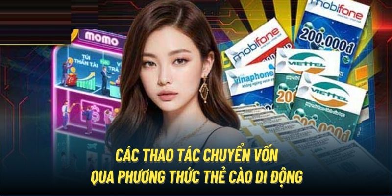 Các thao tác chuyển vốn qua phương thức thẻ cào di động